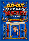 Cut-Out Paper Watch Bracelets for Boys cover