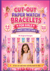 Cut-Out Paper Watch Bracelets for Girls cover