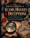 The Encyclopedia of Scams, Hoaxes & Deceptions cover